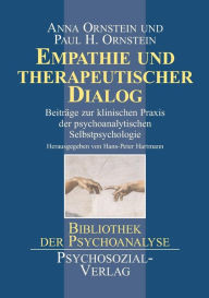 Empathie und therapeutischer Dialog Anna Ornstein Author