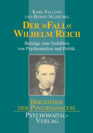 Der Fall Wilhelm Reich Karl Fallend Editor