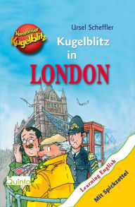 Kommissar Kugelblitz - Kugelblitz in London Ursel Scheffler Author