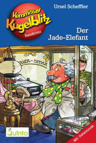 Kommissar Kugelblitz 11. Der Jade-Elefant: Kommissar Kugelblitz Ratekrimis Ursel Scheffler Author