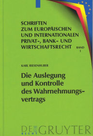 Die Auslegung und Kontrolle des Wahrnehmungsvertrags Karl Riesenhuber Author
