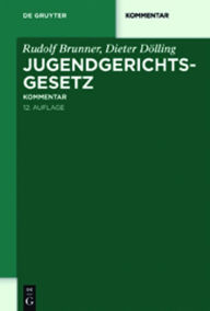 Jugendgerichtsgesetz: Kommentar Rudolf Brunner Author