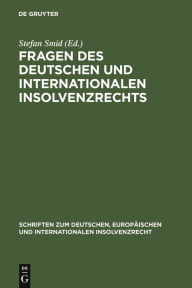 Fragen des deutschen und internationalen Insolvenzrechts: Insolvenzrechtliches Symposium der Hanns-Martin Schleyer-Stiftung in Kiel 19./20. Mai 2006 S