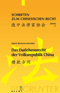 Das Darlehensrecht der Volksrepublik China Jakob Riemenschneider Author
