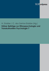 Kolner Beitrage zur Ethnopsychologie und Transkulturellen Psychologie. Band 7 Chirly dos Santos-Stubbe Editor