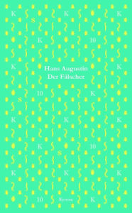 Der FÃ¤lscher: Geschichten fÃ¼r die Zeit danach Hans Augustin Author