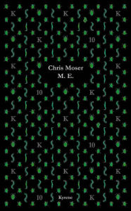 M.E.: Essay Chris Moser Author