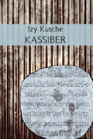 Kassiber: Textlicht Band 4 Izy Kusche Author