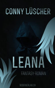 Leana: Fantasy-Roman Conny Lüscher Author