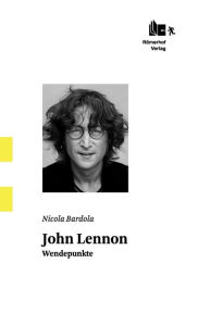 John Lennon Nicola Bardola Author