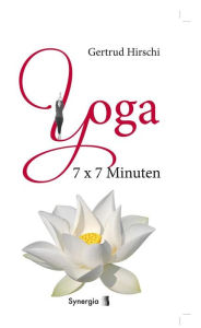 7x7 Minuten Yoga Gertrud Hirschi Author