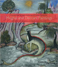 Mughal and Deccani Paintings John Seyller Author