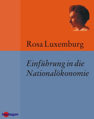 Einführung in die Nationalökonomie Rosa Luxemburg Author