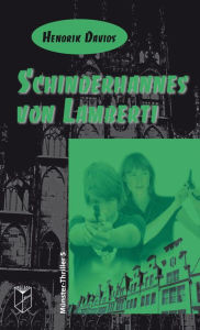 Schinderhannes von Lamberti: MÃ¼nster-Thriller 5 Hendrik Davids Author