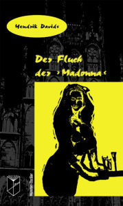 Der Fluch der 'Madonna': Münster-Thriller 1 Hendrik Davids Author