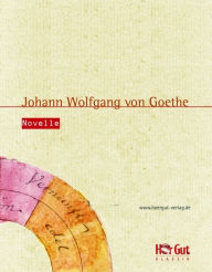 Novelle Johann Wolfgang von Goethe Author