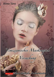 Versuchung. Venezianisches Maskenspiel Mona Vara Author