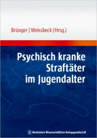 Psychisch kranke Strafttched/ Michael Brnger Author