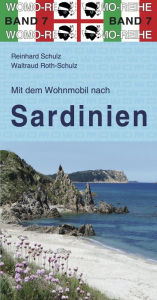 Mit dem Wohnmobil nach Sardinien Reinhard Schulz Author