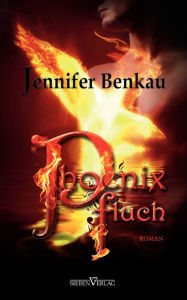 Phoenixfluch Jennifer Benkau Author