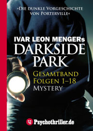 Darkside Park: Mystery-Thriller Ivar Leon Menger Author