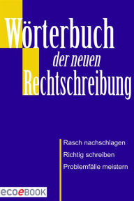Wörterbuch der Rechtschreibung: Praktische Hilfe für Schule, Alltag und Beruf Red. Serges Verlag Author