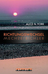 Richtungswechsel Alice N. York Author