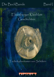 Ebersberger Kleeblatt Geschichten Ebersberger Schueler Author