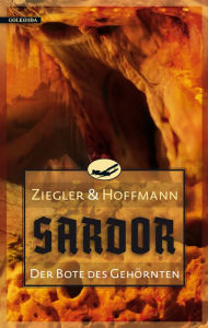 Sardor 3: Der Bote des GehÃ¶rnten Thomas Ziegler Author