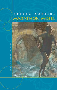 Marathon Mosel Mischa Martini Author