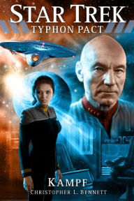 Star Trek - Typhon Pact: Kampf Christopher L. Bennett Author