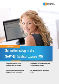 Schnelleinstieg in die SAP-Einkaufsprozesse (MM) - Claudia Jost