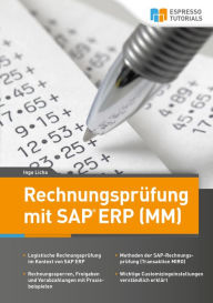 Rechnungsprüfung mit SAP ERP (MM) Ingo Licha Author