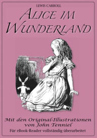 Alice im Wunderland (Illustriert) Lewis Carroll Author