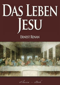 Das Leben Jesu ERNEST RENAN Author