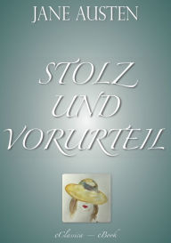 Stolz und Vorurteil (VollstÃ¤ndige deutsche Ausgabe) Jane Austen Author