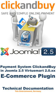 Payment System ClickandBuy in Joomla 2.5 Virtuemart 2.0.xx E-Commerce Plugin: Technical Documentation - Avinash Patel
