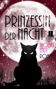 Prinzessin der Nacht Thomas Endl Author