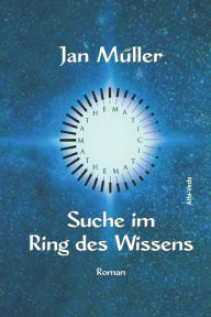 Suche im Ring des Wissens Jan Müller Author