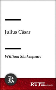 Julius CÃ¤sar William Shakespeare Author