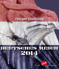 Deutsches Reich 2014 Heiger Ostertag Author