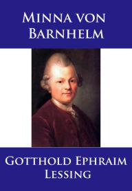 Minna von Barnhelm Gotthold Ephraim Lessing Author