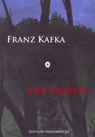 Der ProzeÃ? Franz Kafka Author