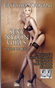 Sexy Nylon Girls - Livre de jeu 1 Patrizio Kroyani Author