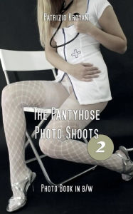 The Pantyhose Photo Shoots 2 - Photo Book in b/w