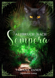 Aufbruch nach Sempera Tatjana Zanot Author