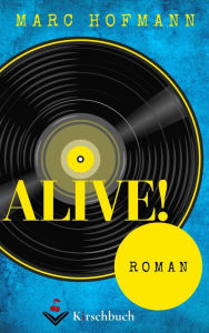 Alive! Marc Hofmann Author