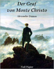 Der Graf von Monte Christo: Illustrierte Fassung Alexandre Dumas Author
