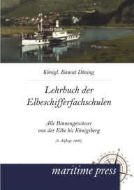 Lehrbuch Fur Die Elbeschifferfachschulen Dusing Author