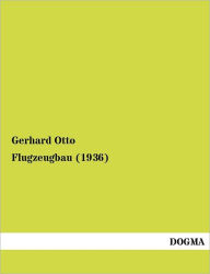 Flugzeugbau (1936) Gerhard Otto Author